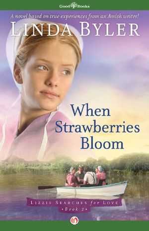 [Lizzie Searches for Love 02] • When Strawberries Bloom